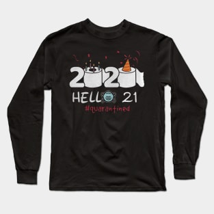 HELLO 21 TOILET PAPER BIRTHDAY CAKE QUARANTINED Long Sleeve T-Shirt